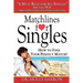 Matchlines for Singles