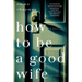 How To Be a Good Wife