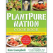The Plantpure Nation Cookbook: The Official Companion Cookbook to the Breakthrough Film...with Over 150 Plant-Based Recipes