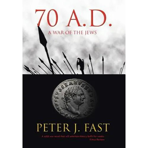 70 A.D.: A War of the Jews