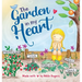 The Garden In My Heart: Planting Seeds of Love, Joy and Kindness