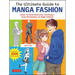 The Ultimate Guide to Manga Fashion: Learn to Draw Realistic Clothing--From Streetwear to High Fashion (with Over 1000 Illustrations)
