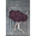 To the Boy Who Was Night: Poems: Selected and New