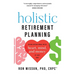 Holistic Retirement Planning: Being Intentional with Heart, Mind, and Money at Any Age
