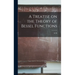 A Treatise on the Theory of Bessel Functions