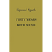 Fifty Years with Music