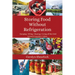 Storing Food Without Refrigeration: Camping, Rving, Boating, and Living Off-The-Grid