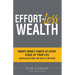 Effort-Less Wealth: Smart Money Habits at Every Stage of Your Life
