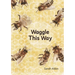 Waggle This Way