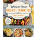 Welcome Home One-Pot Favorites: Sheet Pan, Skillet, Instant Pot & Dutch Oven Meals