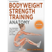 Bodyweight Strength Training Anatomy