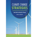 Climate Change Strategies: How We Can Help Our Planet