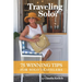 Traveling Solo?: 75 Winning Tips for Traveling Solo