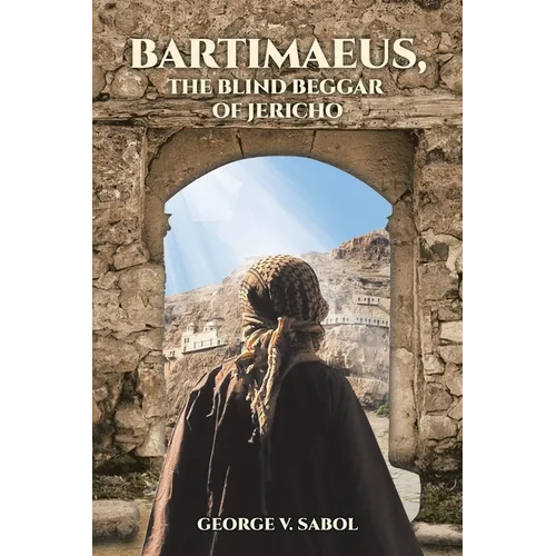 Bartimaeus, the Blind Beggar of Jericho