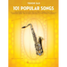 101 Popular Songs for Tenor Sax