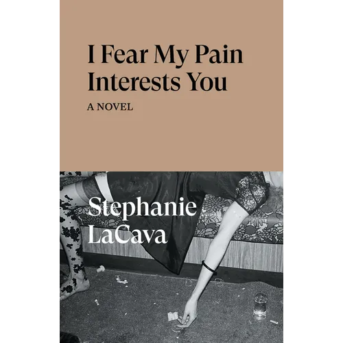 I Fear My Pain Interests You