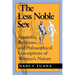 The Less Noble Sex: Scientific, Religious, and Philosophical Conceptions of Woman S Nature