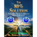 The 80% Solution: The 4-Month A1C Guarantee