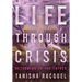 Life Through Crisis