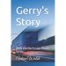 Gerry's Story: Book 4 in the Escape Route Series