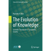 The Evolution of Knowledge: Scientific Theories for a Sustainable Society