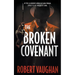 The Broken Covenant: A Crime Thriller