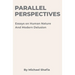 Parallel Perspectives: Essays on Human Nature and Modern Delusion