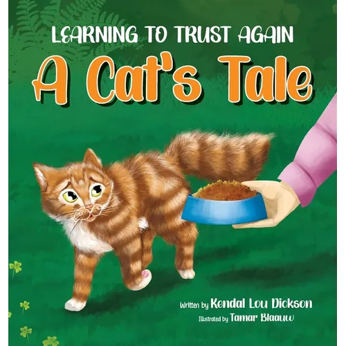 Learning to Trust Again: A Cat's Tale