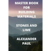 Master Book for Building Materials Stones and Lime