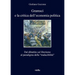 Gramsci E La Critica Dell'economia Politica: Dal Dibattito Sul Liberismo Al Paradigma Della 'Traducibilita'