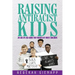 Raising Antiracist Kids: An age-by-age guide for parents of white children