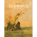 Louis Michel Eilshemius: Peer of Poet-Painters