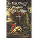 Is The Church As True As The Gospel?: A Constitutional Approach