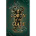 A Goblin of the Glade: A Numina Parable