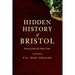 Hidden History of Bristol: Stories from the State Line