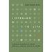 Listening to Life: Caregiver Guidance on Aging, Dementia & Medical Choices in the End