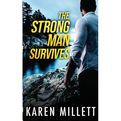 The Strong Man Survives