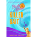 Killer Bait: A Clarity Bloom Humorous Mystery Novel