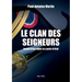 Le clan des seigneurs: Immersion dans la caste d'état