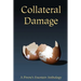 Collateral Damage: a Pirene's Fountain Anthology