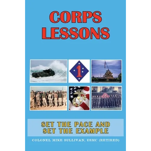 Corps Lessons: Set the Pace and Set the Example