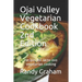 Ojai Valley Vegetarian Cookbook - 2nd Edition: recipes for lacto-ovo vegetarian cooking