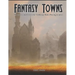 Fantasy Towns: 50 Towns and Cities for Fantasy Tabletop Role-Playing Games