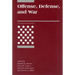 Offense, Defense, and War