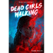 Dead Girls Walking