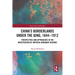 China's Borderlands under the Qing, 1644-1912: Perspectives and Approaches in the Investigation of Imperial Boundary Regions