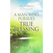 A Man Who Pursues True Blessing