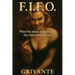 F.I.F.O.: When the aliens come for you, they don't bring flowers!