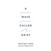 A Wave Called Grief