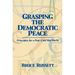 Grasping the Democratic Peace: Principles for a Post-Cold War World